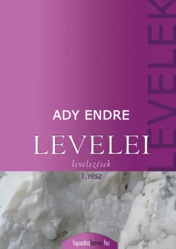 Ady Endre - Ady Endre levelei 1. rész (e-könyv)