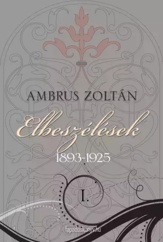 Ambrus Zoltán - Elbeszélések I. rész (e-könyv)