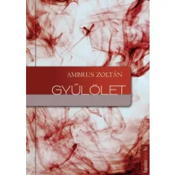 Ambrus Zoltán - Gyűlölet (e-könyv)