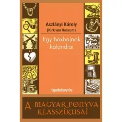 Aszlányi Károly - Egy boxbajnok kalandjai (e-könyv)