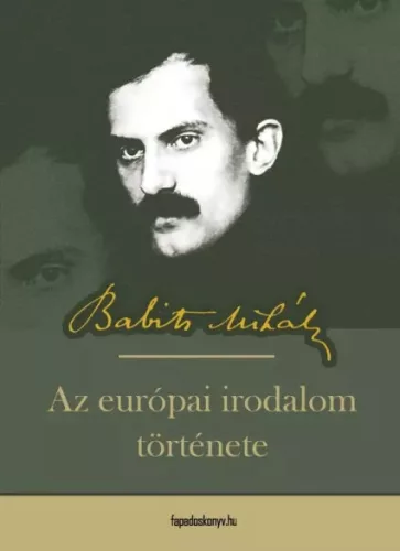 Babits Mihály - Az európai irodalom története (e-könyv)