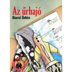 Barsi Ödön - Az űrhajó (e-könyv)