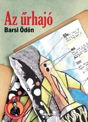 Barsi Ödön - Az űrhajó (e-könyv)