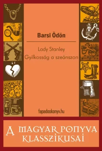 Barsi Ödön - Lady Stanley - Gyilkosság a szeánszon (e-könyv)
