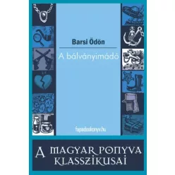 Barsi Ödön - A bálványimádó (e-könyv)
