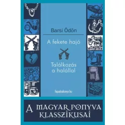   Barsi Ödön - A fekete hajó - Találkozás a halállal (e-könyv)