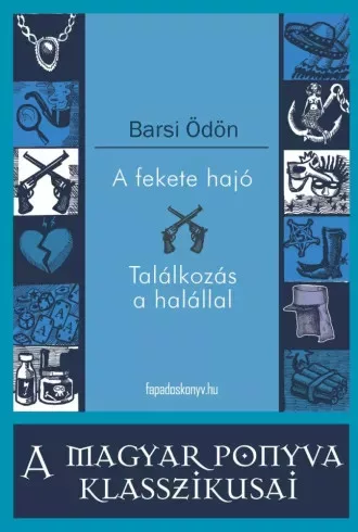 Barsi Ödön - A fekete hajó - Találkozás a halállal (e-könyv)
