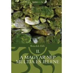   Benedek Elek - A magyar nép múltja és jelene 2. (e-könyv)