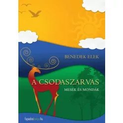Benedek Elek - A csodaszarvas (e-könyv)