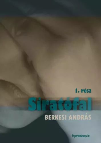 Berkesi András - Siratófal I. kötet (e-könyv)
