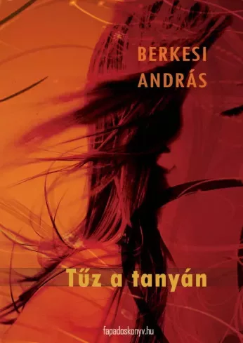Berkesi András - Tûz a tanyán (e-könyv)