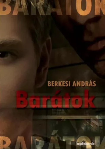 Berkesi András - Barátok (e-könyv)