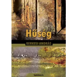 Berkesi András - Hûség (e-könyv)