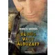 Berkesi András - Bûnös vagy áldozat? (e-könyv)