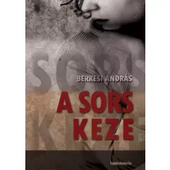 Berkesi András - A sors keze (e-könyv)