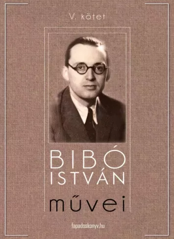Bibó István - Bibó István mûvei V. kötet (e-könyv)
