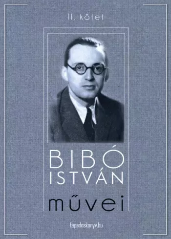 Bibó István - Bibó István mûvei II. kötet (e-könyv)