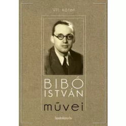 Bibó István - Bibó István mûvei VII. kötet (e-könyv)