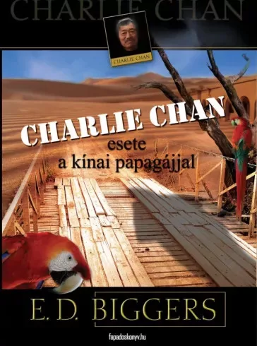 Earl Derr Biggers - Charlie Chan esete a kínai papagájjal (e-könyv)