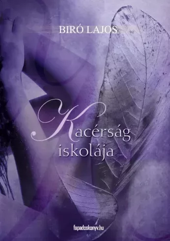 Bíró Lajos - Kacérság iskolája (e-könyv)