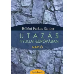   Bölöni Farkas Sándor - Utazás Nyugat-Európában (e-könyv)