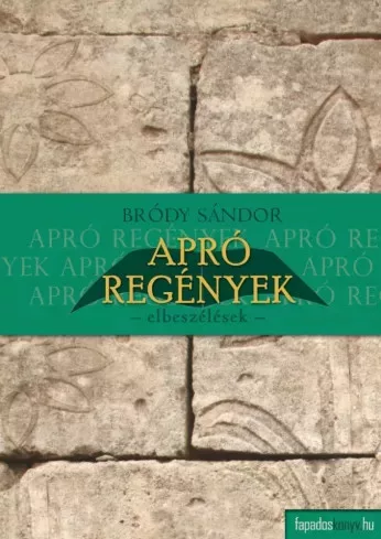 Bródy Sándor - Apró regények (e-könyv)