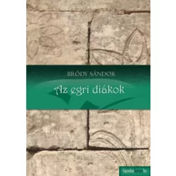 Bródy Sándor - Az egri diákok (e-könyv)