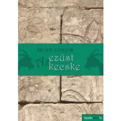 Bródy Sándor - Az ezüst kecske (e-könyv)