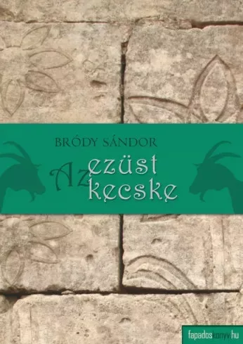 Bródy Sándor - Az ezüst kecske (e-könyv)