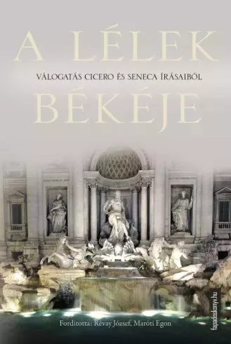 L. A. Seneca, M. T. Cicero - A lélek békéje (e-könyv)