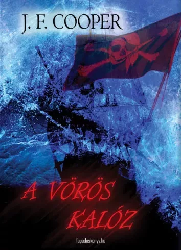J. F. Cooper - A vörös kalóz (e-könyv)