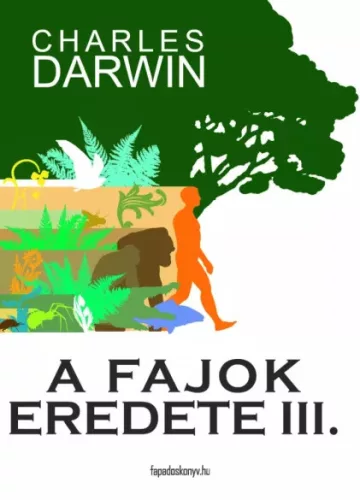 Charles Darwin - A fajok eredete III. kötet (e-könyv)