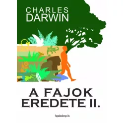Charles Darwin - A fajok eredete II. kötet (e-könyv)