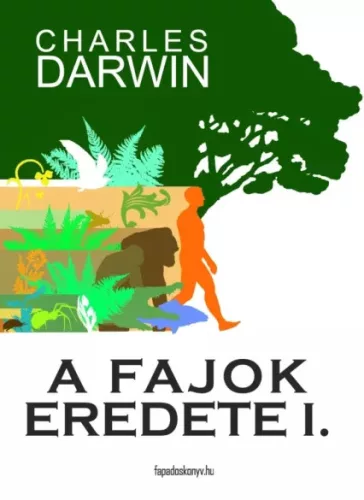Charles Darwin - A fajok eredete I. kötet (e-könyv)