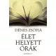 Dénes Zsófia - Élet helyett órák (e-könyv)
