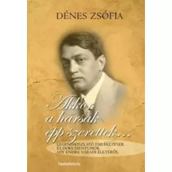 Dénes Zsófia - Akkor a hársak épp szerettek (e-könyv)