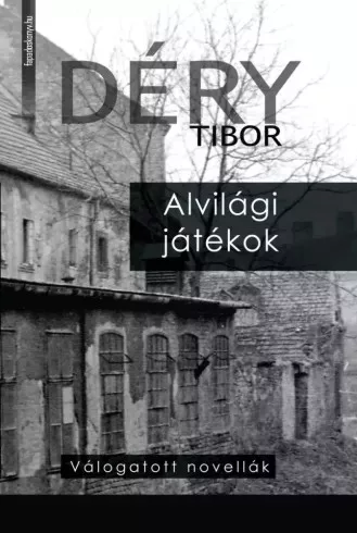 Déry Tibor - Alvilági játékok (e-könyv)