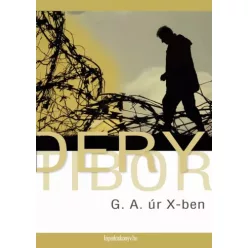 Déry Tibor - G. A. úr X-ben (e-könyv)