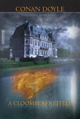 Sir Arthur Conan Doyle - A cloomberi rejtély (e-könyv)