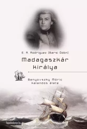 Barsi Ödön - Madagaszkár királya (e-könyv)