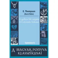   Barsi Ödön - A gyilkos fák szigete - A Colorado farkasa (e-könyv)