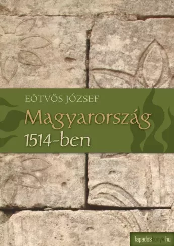 Eötvös József - Magyarország 1514-ben (e-könyv)