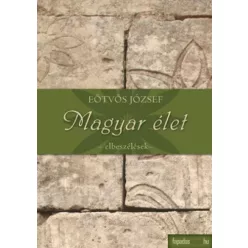 Eötvös József - Magyar élet (e-könyv)