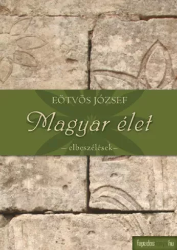 Eötvös József - Magyar élet (e-könyv)