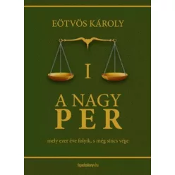 Eötvös Károly - A nagy per I. kötet (e-könyv)