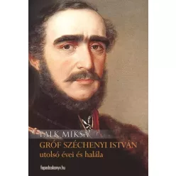   Falk Miksa - Gróf Széchenyi István utolsó évei és halála (e-könyv)