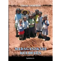 Farkas Gabriella - Madagaszkári küldetés (e-könyv)