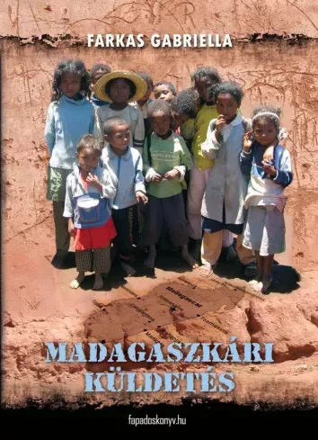 Farkas Gabriella - Madagaszkári küldetés (e-könyv)