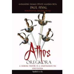 Paul Feval - Athos öregkora (e-könyv)