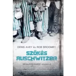 Denis Avey, Rob Broomby - Szökés Auschwitzba (e-könyv)